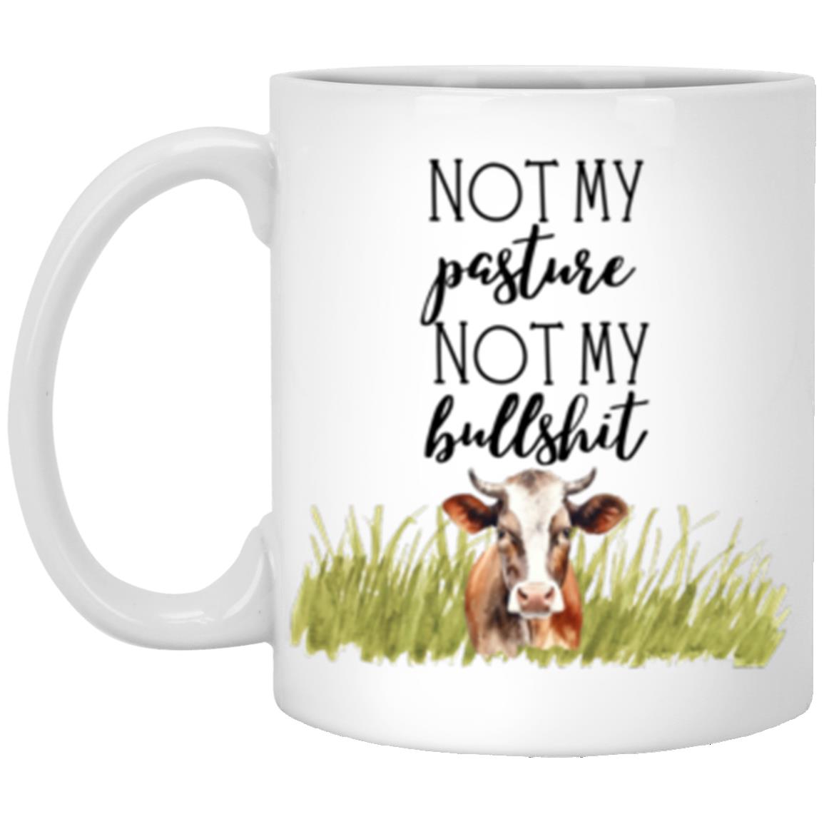 NOT MY PASTURE