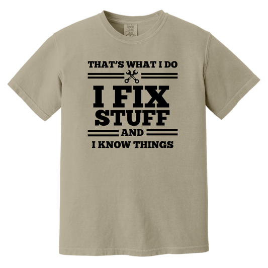 I FIX STUFF TEE